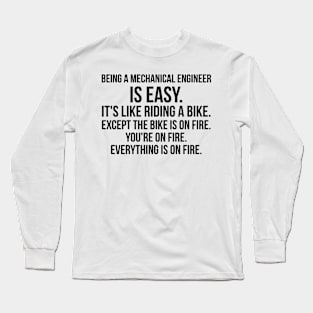 being a mechanical engineer Long Sleeve T-Shirt